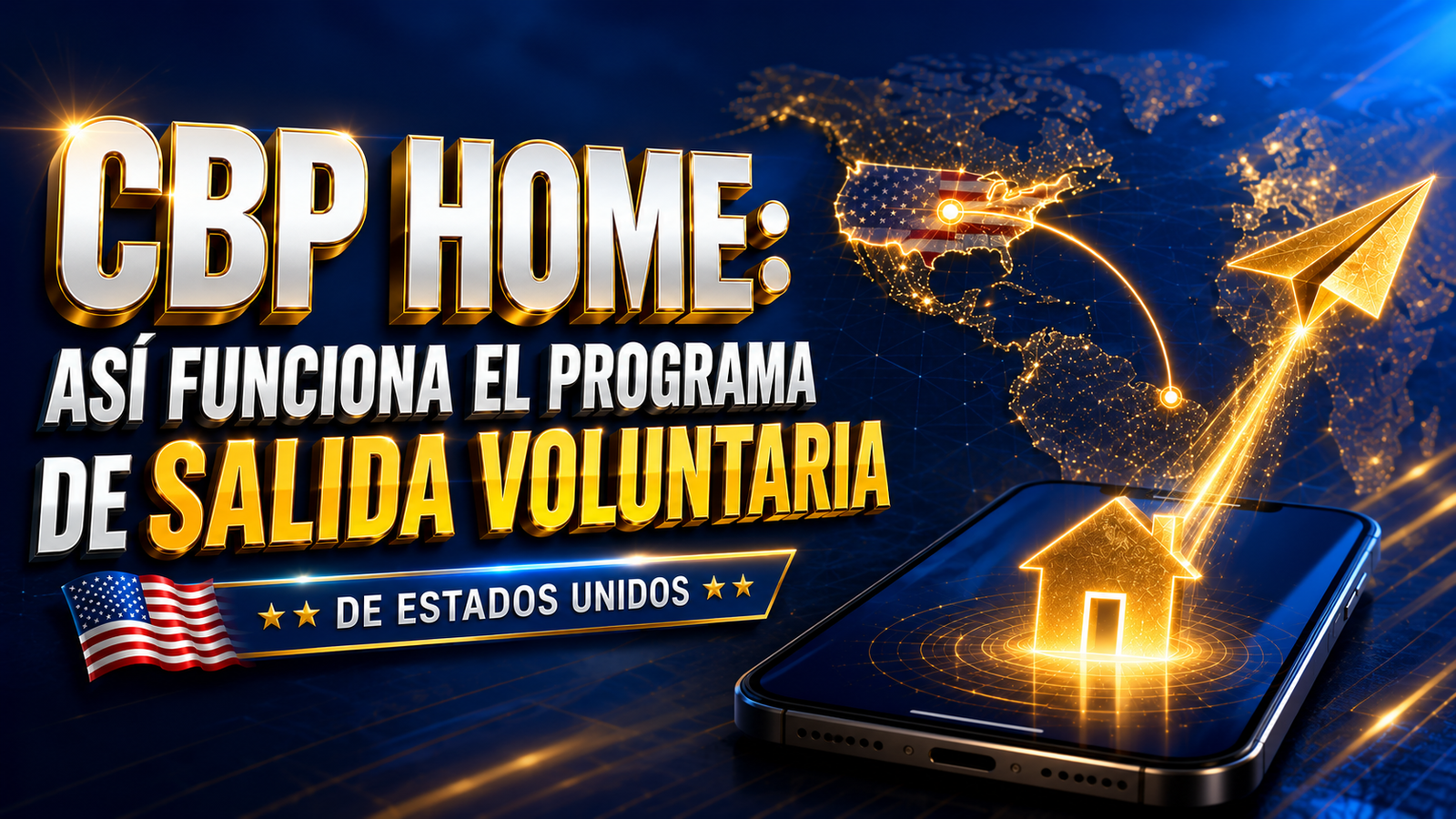 CBP Home: así funciona el programa de salida voluntaria (con todo lo que debes saber)